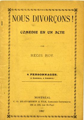 Page couverture d’un imprimé, en français, sur carton jaune. Le dialogue qui fait office de finale de la pièce figure aux pages 22 et 23, les paroles et la musique d'une chanson intitulée Nous divonçons figurent à la page 24. Une annotation à la main indique les changements à apporter au texte.