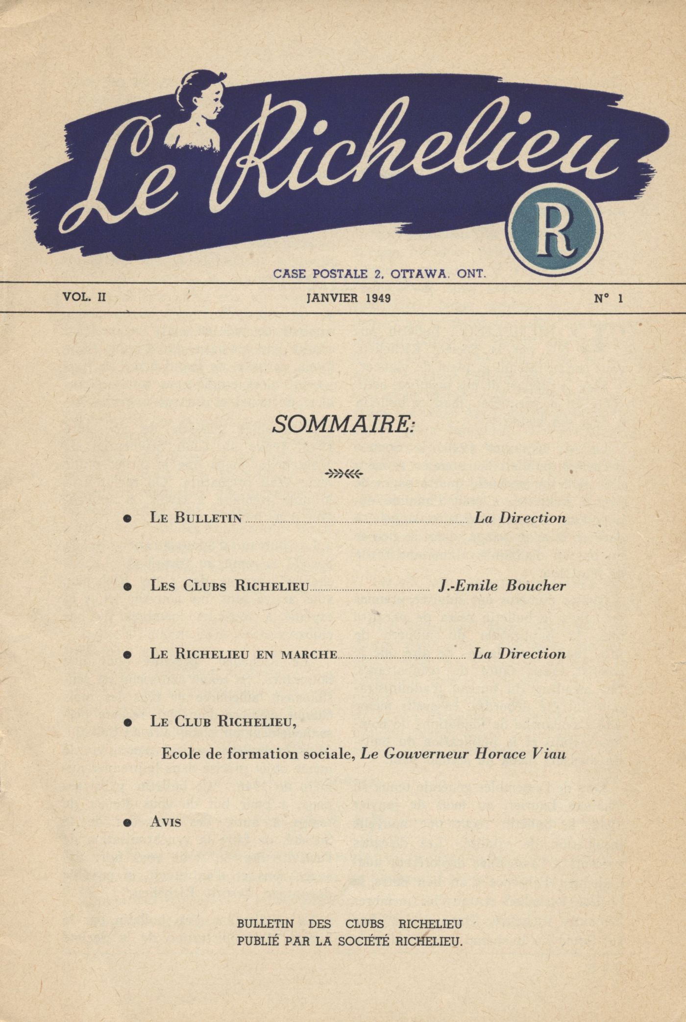 Bulletin imprimé, en français. Le titre stylisé, le lieu d’édition et d’autres renseignements sur la publication ainsi que le logo de l’organisme-parrain sont placés en haut de la page couverture, suivis d’une table des matières. Le texte de la page 10 est monté sur deux colonnes; il se poursuit sur la première colonne de la page suivante et est signé. La page 11 présente de courts textes sur différentes communautés, dont le nom apparaît en lettres majuscules et en gras.